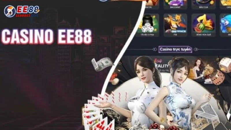 Giới thiệu sơ lược về casino EE88